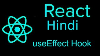 Reactjs hooks hindi tutorial  useeffect Hook [upl. by Aivlys606]