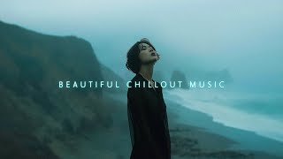 Beautiful Chillout music mix  Relaxing Deep Chillstep mix for Calm your mind  Deep Ambient music [upl. by Eisse]