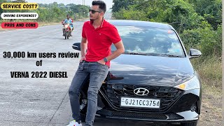 After 30000 Km Users Review Of Hyundai Verna Diesel 2022  लोग दीवाने हे ये वरना के 😍 [upl. by Wilone]