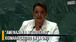 quotAmenazan a mi Gobiernoquot Xiomara Castro en la ONU [upl. by Sakmar958]