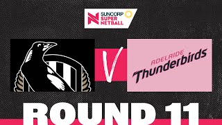 Magpies v Thunderbirds  SSN 2022 Round 11  Full Match  Suncorp Super Netball [upl. by Regor]