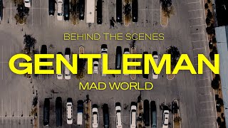 Gentleman  Behind the scenes of quotMAD WORLDquot [upl. by Menell]