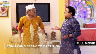 Sonu Wins Essay Competition I FULL MOVIE  Taarak Mehta Ka Ooltah Chashmah Ep 2682 to 2684 [upl. by Aehtna]