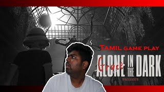 Alone in the dark gameplay in tamil  SK FURUY MASTER [upl. by Yadrahc]