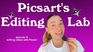 Picsarts Editing Lab  How to edit videos with Picsart [upl. by Ruenhcs]