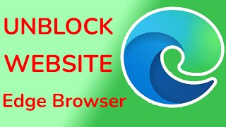 How to unblock blocked site in Microsoft Edge Browser [upl. by Placidia]