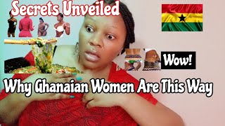 Great Secrets Unveiled  What Makes Ghanaian Women Curvy🇬🇭🇳🇬 [upl. by Dal277]