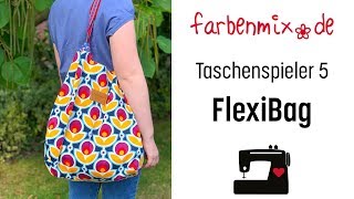 Tasche nähen FlexiBag Taschenspieler 5 [upl. by Aneloc]