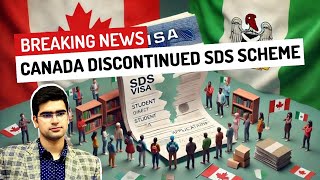 Breaking News  Canada Discontinued SDS Scheme  Student Direct Stream  Canada Study Visa [upl. by Kellia]