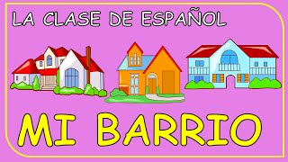 My neighbourhood in Spanish  El vecindario el barrio [upl. by Latsyrcal]