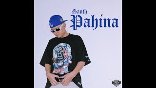 SANTH  PAHINA PROD JXTHRO [upl. by Kezer]