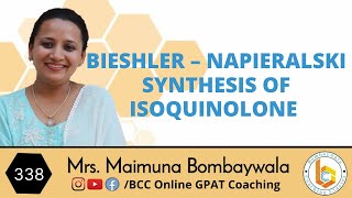 HAC 45  bieshler – napieralski synthesis of isoquinolone  iso quinoline synthesis [upl. by Julee479]