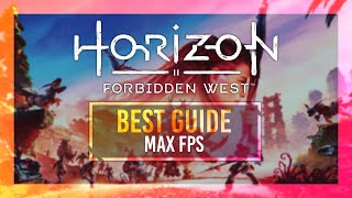 BEST Optimization Guide  Horizon Forbidden West  Max FPS  Best Settings [upl. by Ahsropal]