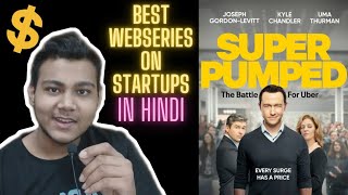 Super Pumped Webseries Review In Hindi  Best Series Ever Made On Startups 🔥👌 [upl. by Hewet]