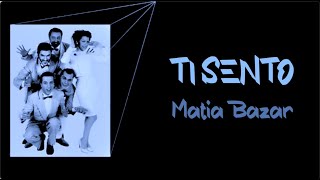 Matia Bazar  Ti Sento  Base Musicale con Testo [upl. by Corotto]