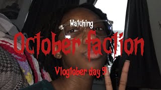 Watching October faction part 1  Vlogtober day 9 [upl. by Lowry]