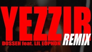 Dosseh  Yezzir feat Lil Euphon remix [upl. by Aneleairam]