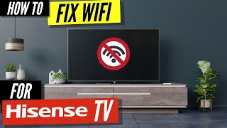 How To Fix a Hisense TV that Wont Connect to WiFi [upl. by Potash]