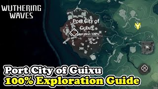 Port City of Guixu 100 Exploration Guide Wuthering Waves Port City of Guixu All Chests Collectibles [upl. by Childs]