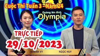 🔴Trực Tiếp Đường Lên Đỉnh Olympia  Tuần 3  Năm 24 [upl. by Niamor302]