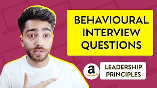 Top 10 BEHAVIOURAL INTERVIEW Questions  Amazon Leadership Principles [upl. by Callan391]