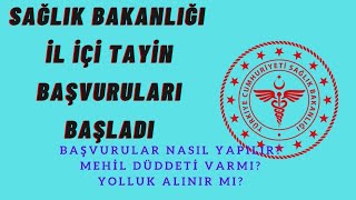 Ä°L Ä°Ã‡Ä° TAYÄ°N BAÅžVURULARI SAÄžLIK BAKANLIÄžI  MEVZUAT VE YÃ–NETMELÄ°KLER [upl. by Ikceb]