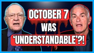 Finkelstein October 7 Was quotINEVITABLEquot 🤮  Dershowitz Responds [upl. by Bush]