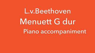 Menuett G dur Beethoven Piano accompaniment [upl. by Samella]