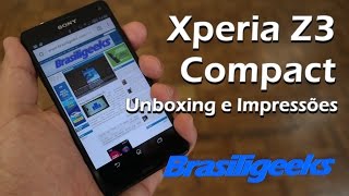 Z3 Compact  Unboxing e Primeiras Impressões [upl. by Fevre]