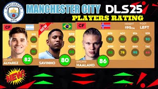 DLS 25 🔥 MANCHESTER CITY PLAYERS RATING IN DLS25  NEW RATING UPDATE 😍😱 [upl. by Pardew]