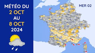 Météo du Mercredi 2 au Mardi 8 Octobre 2024 [upl. by Bobby]