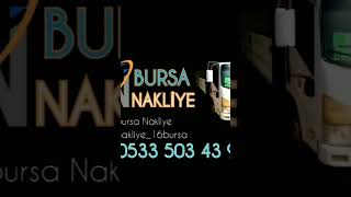 BURSA NAKLİYE 05335034392 [upl. by Bezanson]