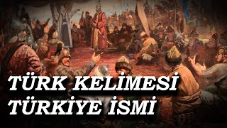 TÜRK KELİMESİNİN ANLAMI VE TÜRKİYENİN KULLANILDIĞI COĞRAFYALAR [upl. by Caresse917]