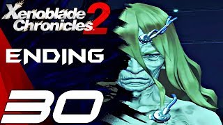 Xenoblade Chronicles 2  Gameplay Walkthrough Part 30  Final Boss amp Ending [upl. by Cumings54]