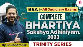 Complete Bhartiya Sakshya Adhiniyam ACT 2023  BSA for All Judiciary Exams  Shubham Sir [upl. by Repsag]