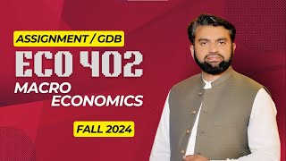 ECO402 Assignment Solution  Fall 2024 [upl. by Nnaecyoj]