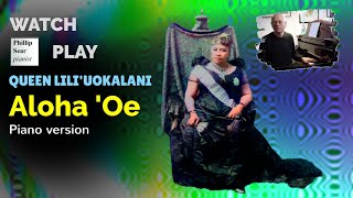 Queen Liliuokalani Aloha Oe piano transcription [upl. by Allenrad]