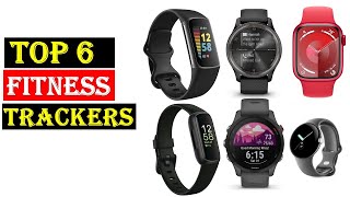 TOP 6 Best Fitness Trackers 2024 Best Fitness Trackers 2024 [upl. by Leveridge]