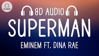 Eminem  Superman 8D AUDIO ft Dina Rae [upl. by Accisej943]