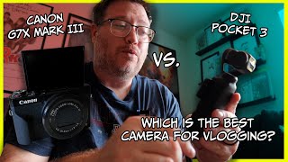 Canon G7X Mark III vs DJI Pocket 3 What is the best vlogging camera [upl. by Haron355]