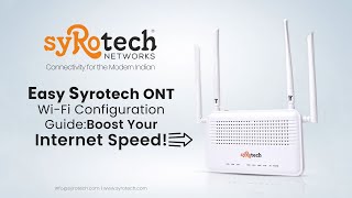 Master Your Syrotech WiFi Quick amp Easy ONT Configuration Tutorial [upl. by Apurk]