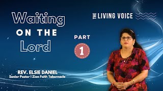 Waiting on the Lord  Part 1  English Christian Message  Rev Elsie Daniel Message [upl. by Annauqal9]