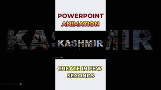 🔥🔥 Kashmir PowerPoint Slides Animation In Few Seconds powerpointanimation ytshorts short [upl. by Bartholomeo]