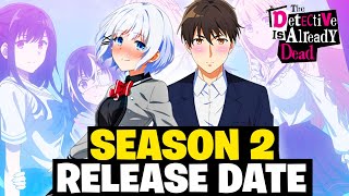 The Detective Is Already Dead Season 2 Release Date 📆 Announced  Saiyox [upl. by Nayllij]