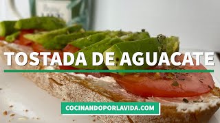 Tostada de Aguacate para desayunos y meriendas  Cocinandoporlavida [upl. by Anyad]