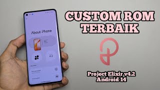 Custom Rom Terbaik  Project Elixir 42 Android 14 Oneplus 8 5G Uw [upl. by Ical]