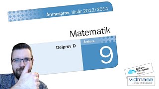 ÅK 9 NATIONELLA PROVET I MATEMATIK VT 2014 Del D [upl. by Lazos]