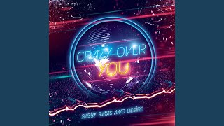 Crazy Over You [upl. by Aerua]