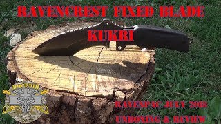 Ravencrest Fixed Blade Kukri  Ravenpac July 2018 Unboxing amp Mini Review [upl. by Briana]