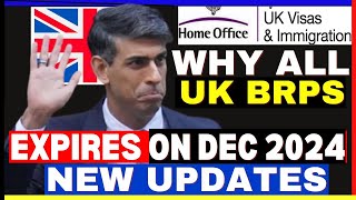 What is UK BRP Reasons Why All UK BRPs Expire 31st December 2024 No More BRPs From December 2024 [upl. by Winny86]